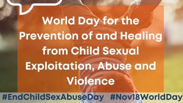 World Day for the Prevention of and Healing from Child Exploitation, Abuse, and Violence.